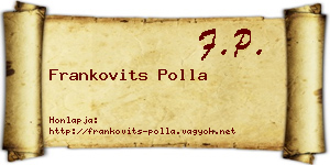 Frankovits Polla névjegykártya